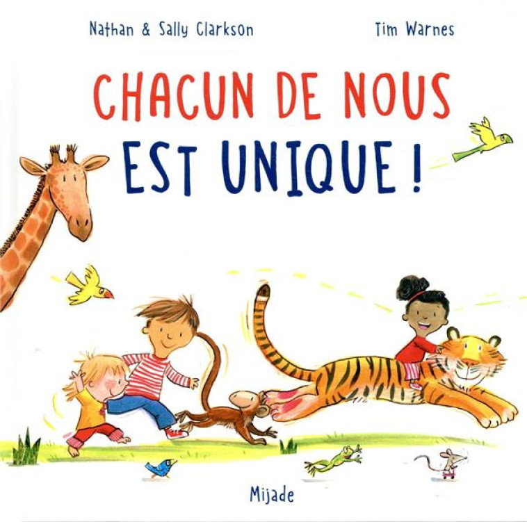 CHACUN DE NOUS EST UNIQUE - WARNES TIM - MIJADE