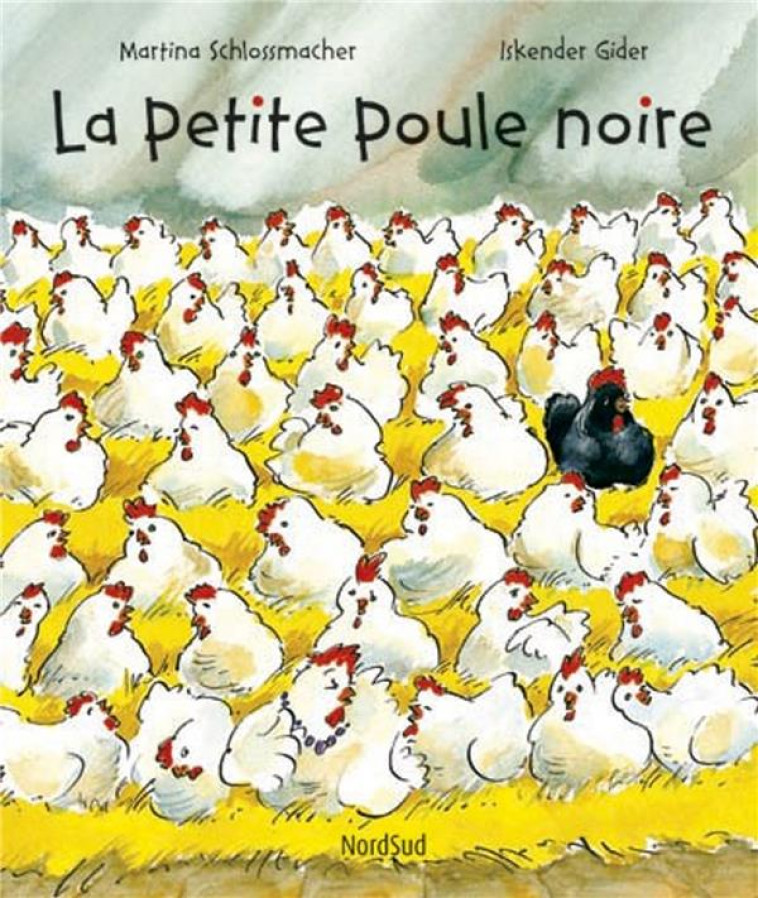 LA PETITE POULE NOIRE - GIDER/SCHLOSSMACHER - NordSud