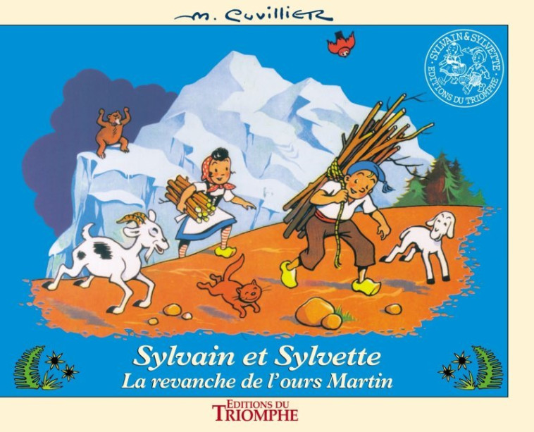 SYLVAIN ET SYLVETTE - LA REVANCHE DE L-OURS MARTIN, TOME 4 - Maurice Cuvillier - TRIOMPHE