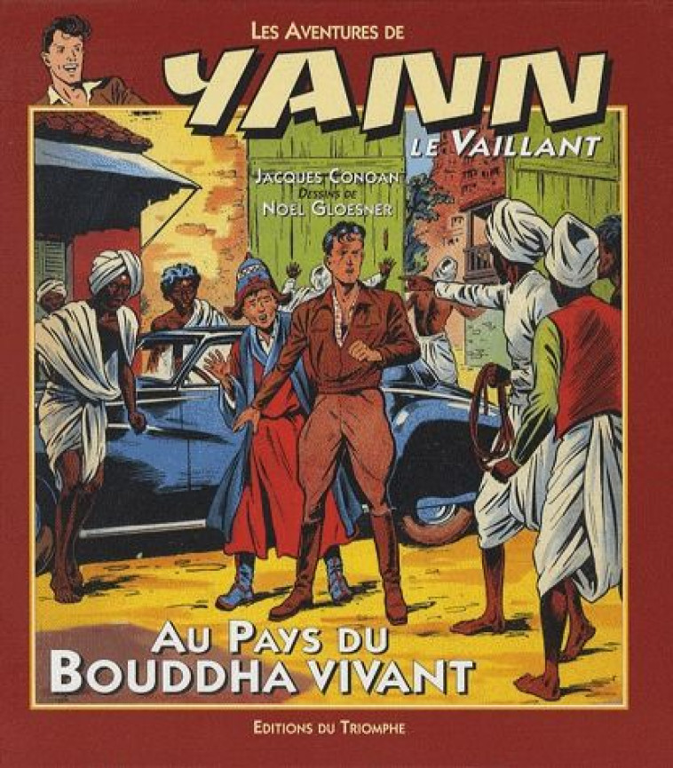 LES AVENTURES DE YANN LE VAILL - AU PAYS DU BOUDDHA VIVANT, TOME 1 - GLOESNER NOEL - TRIOMPHE