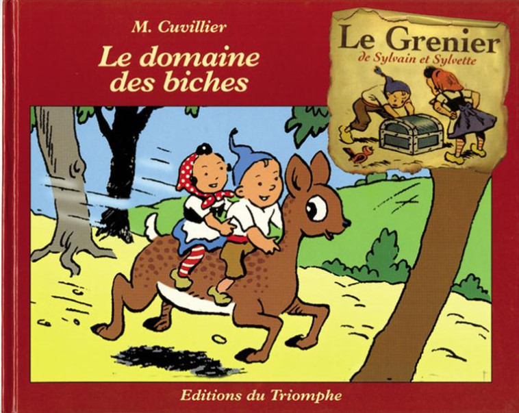 LE GRENIER DE SYLVAIN ET SYLVE - LE DOMAINE DES BICHES, TOME 2 - CUVILLIER MAURICE - TRIOMPHE