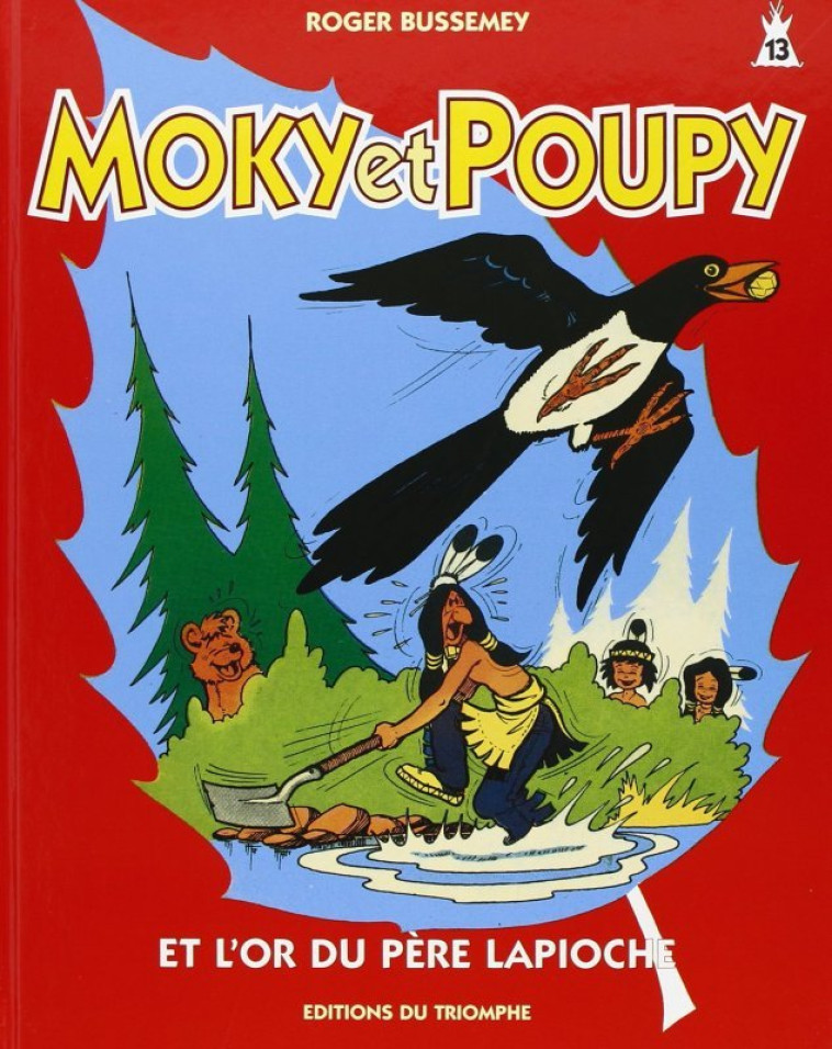 Moky et Poupy et l'or du père Lapioche - Bussemey Roger - TRIOMPHE