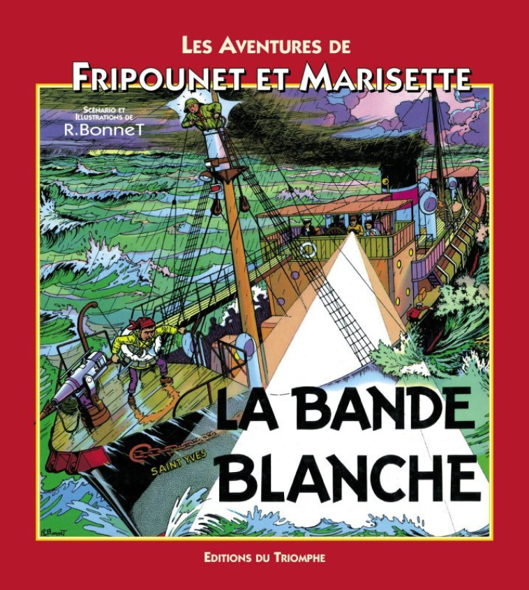 LES AVENTURES DE FRIPOUNET & M - LA BANDE BLANCHE, TOME 8 - René Bonnet - TRIOMPHE