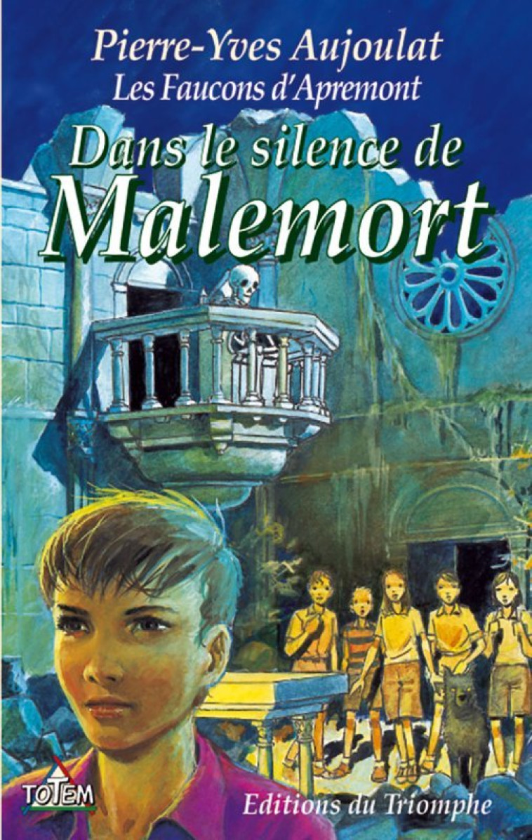 LES FAUCONS D-APREMONT - APREMONT TOME 4 - DANS LE SILENCE DE MALEMORT, TOME 4 - Pierre-Yves Aujoulat - TRIOMPHE