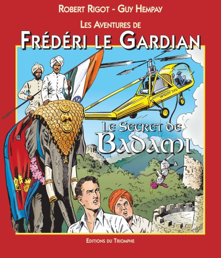 LES AVENTURES DE FREDERI LE GA - LE SECRET DE BADAMI, TOME 5 - Guy Hempay - TRIOMPHE