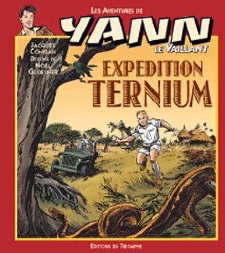 LES AVENTURES DE YANN LE VAILL - EXPEDITION TERNIUM, TOME 8 - GLOESNER NOEL - TRIOMPHE