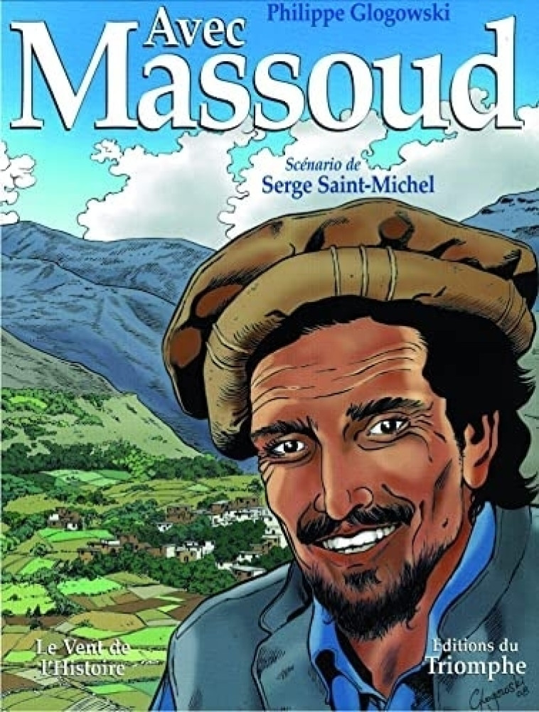 LE VENT DE L-HISTOIRE - AVEC MASSOUD - Philippe Glogowski - TRIOMPHE