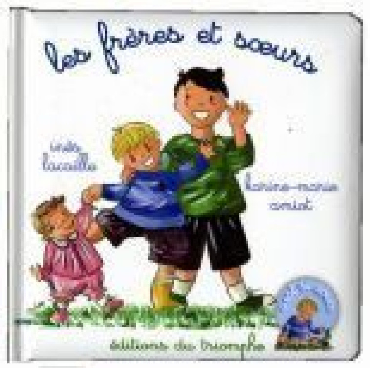 LES FRERES ET SOEURS, TOME 2 - AMIOT/LACAILLE - TRIOMPHE