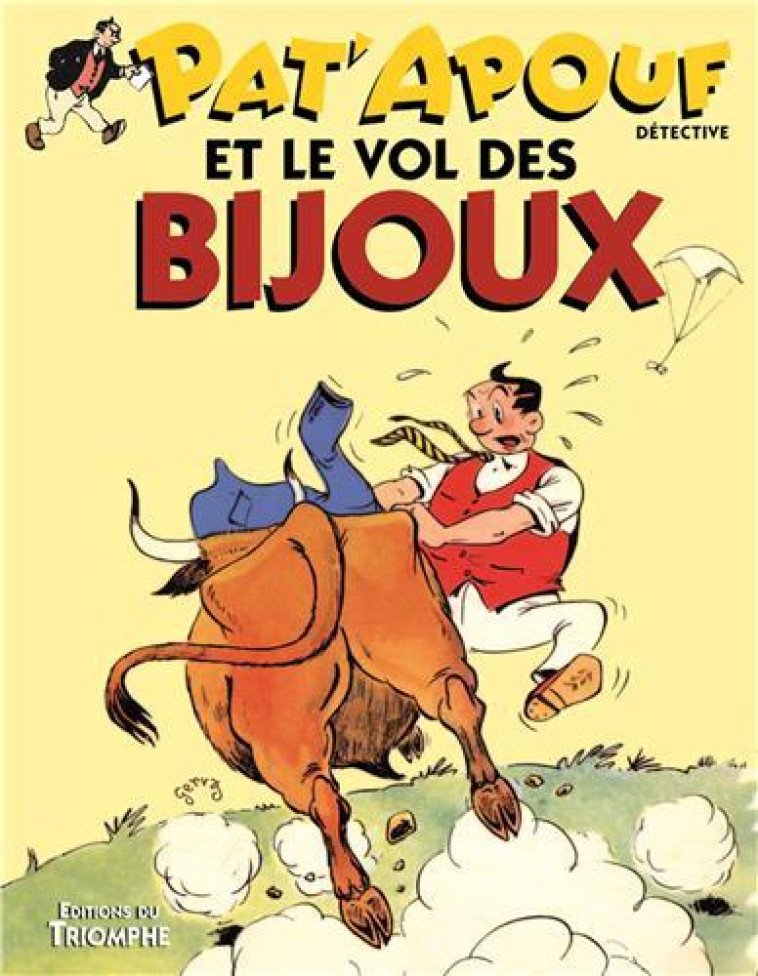 PAT-APOUF DETECTIVE - PAT-APOUF ET LE VOL DES BIJOUX, TOME 10 - GERVY - Triomphe