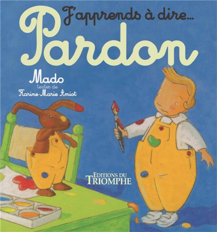 J-APPRENDS A DIRE... - PARDON, TOME 5 - AMIOT/MADO - TRIOMPHE