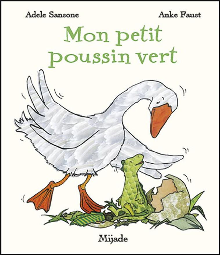 MON PETIT POUSSIN VERT - ANKA - MIJADE