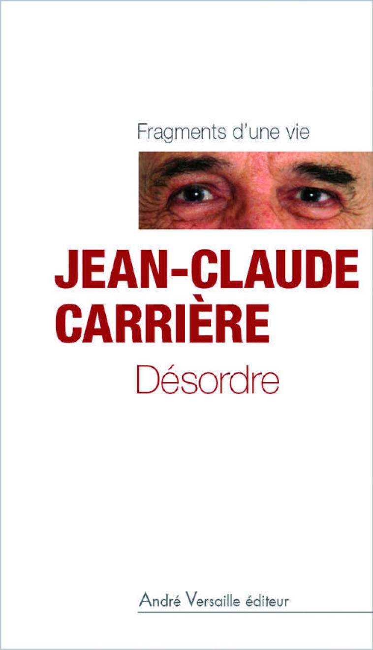 DESORDRE - CARRIERE J C - ANDRE VERSAILLE