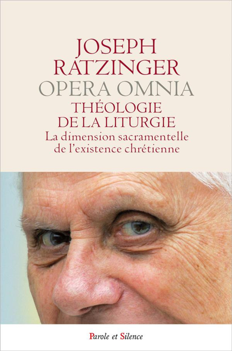 THEOLOGIE DE LA LITURGIE - BENOIT XVI J. - Parole et silence