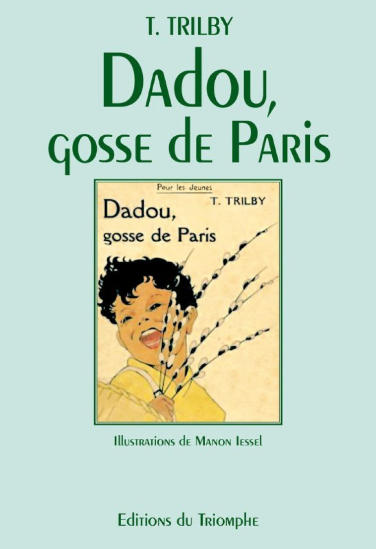 TRILBY - T13 - DADOU, GOSSE DE PARIS -  Trilby - TRIOMPHE