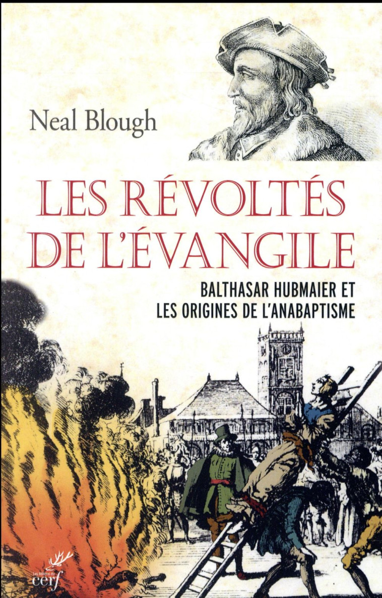 LES REVOLTES DE L EVANGILE - BLOUGH NEAL - Cerf