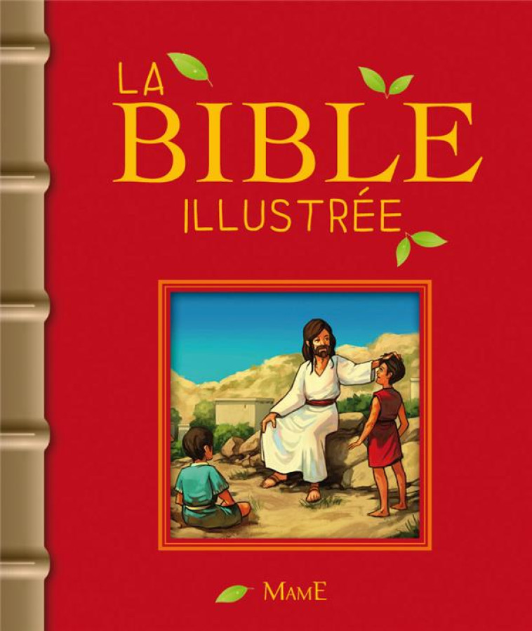 LA BIBLE ILLUSTREE - RAIMBAULT/CHRISTOPHE - Mame