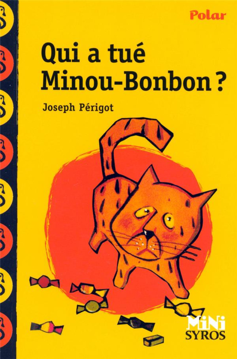 QUI A TUE MINOU BONBON ? - PERIGOT/LOUCHARD - SYROS