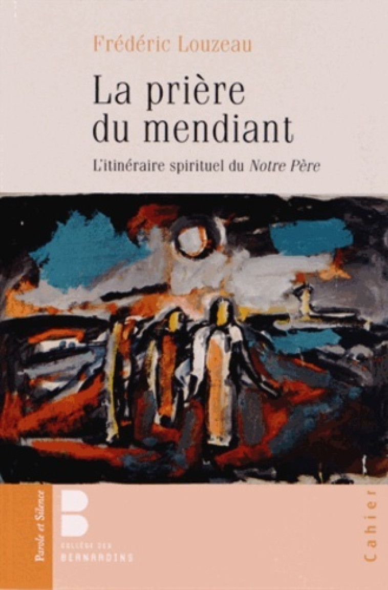 La priere du mendiant - Frédéric Louzeau - PAROLE SILENCE