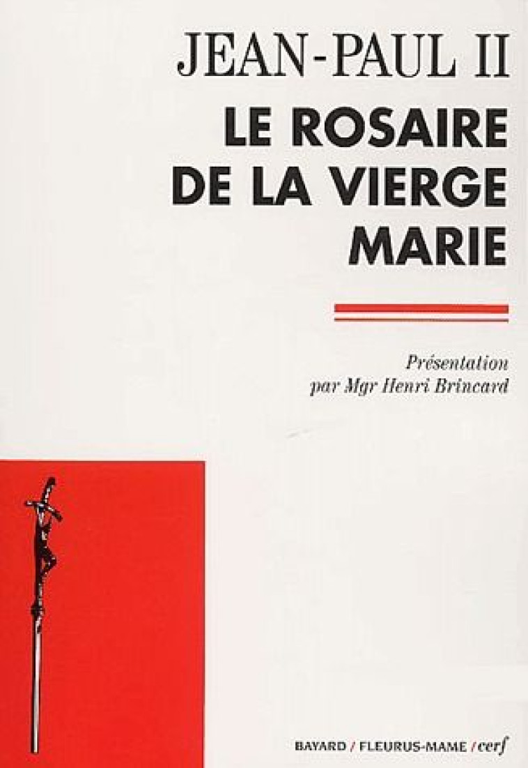 LE ROSAIRE DE LA VIERGE MARIE - JEAN-PAUL II - CERF