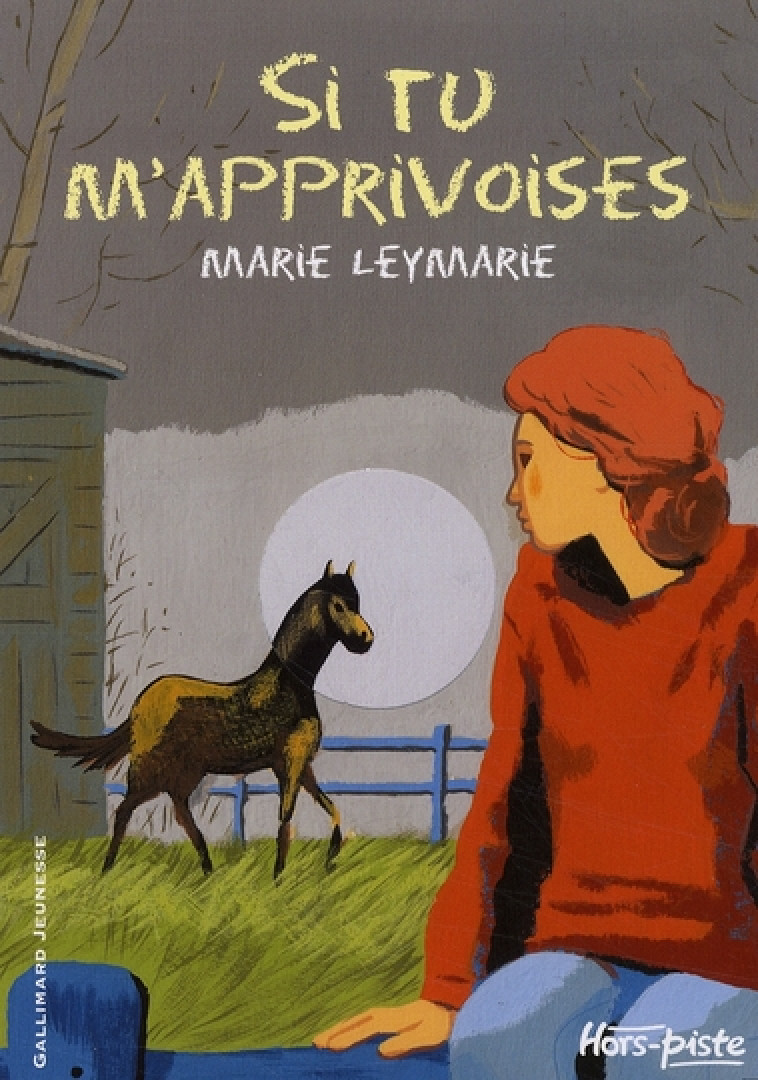 SI TU M-APPRIVOISES - LEYMARIE/BAILLY - GALLIMARD