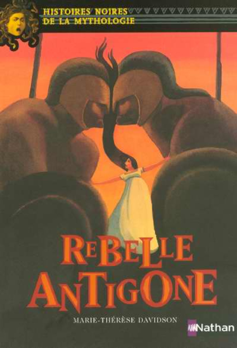 REBELLE ANTIGONE - USDIN ELENE - NATHAN