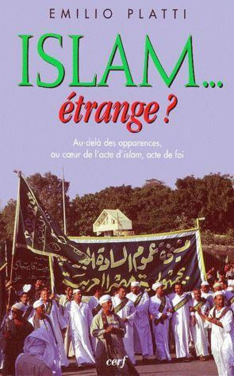 ISLAM... ETRANGE ? - PLATTI EMILIO - CERF