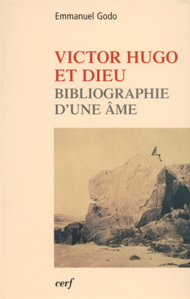 VICTOR HUGO ET DIEU - GODO EMMANUEL - CERF