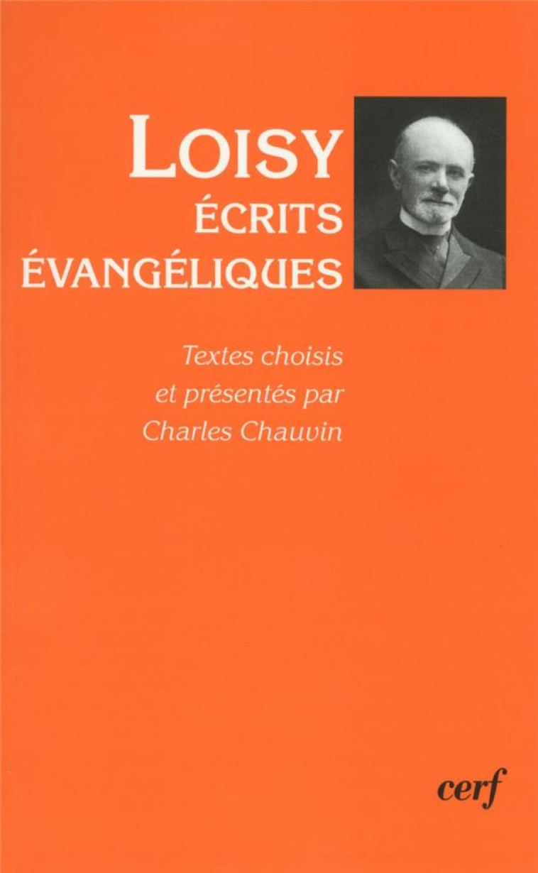 ECRITS EVANGELIQUES - LOISY ALFRED - CERF