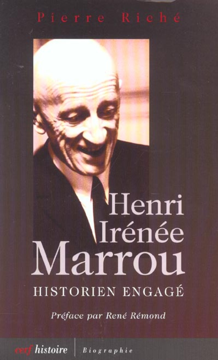 HENRI IRENEE MARROU - HISTORIEN ENGAGE - RICHE PIERRE - CERF