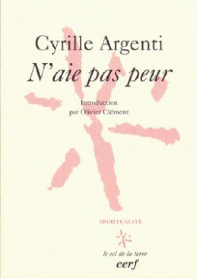 N'AIE PAS PEUR - Argenti Cyrille, ARGENTI CYRILLE  - CERF