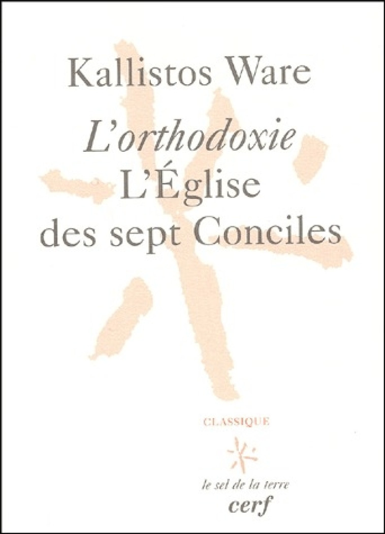 L-ORTHODOXIE - WARE KALLISTOS - CERF