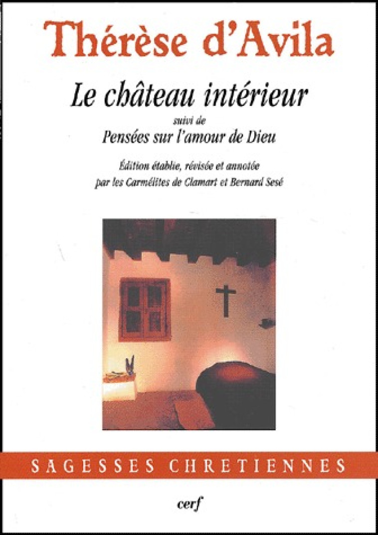 LE CHATEAU INTERIEUR - THERESE D-AVILA - CERF