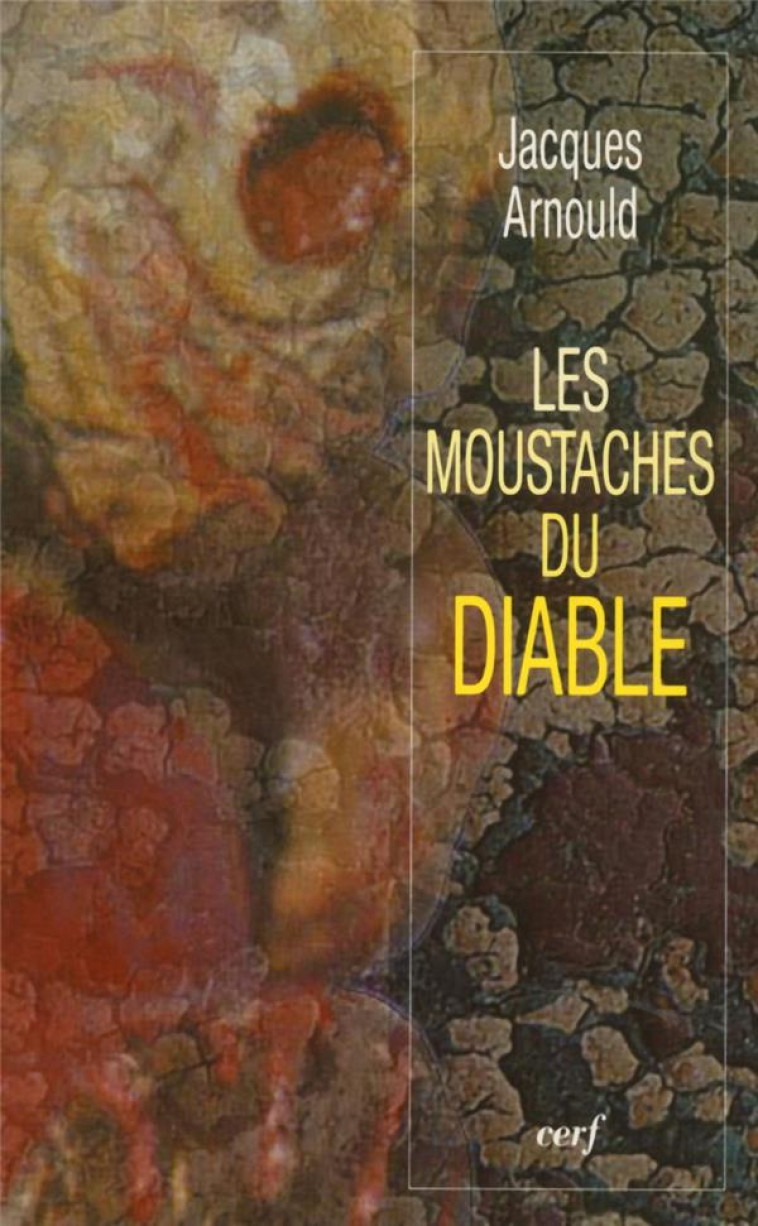 LES MOUSTACHES DU DIABLE - ARNOULD JACQUES - CERF