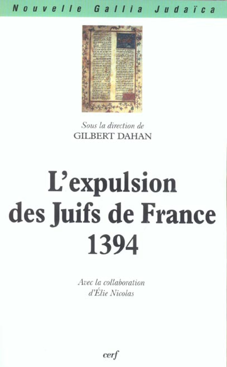 L-EXPULSION DES JUIFS DE FRANCE 1394 - DAHAN GILBERT - CERF