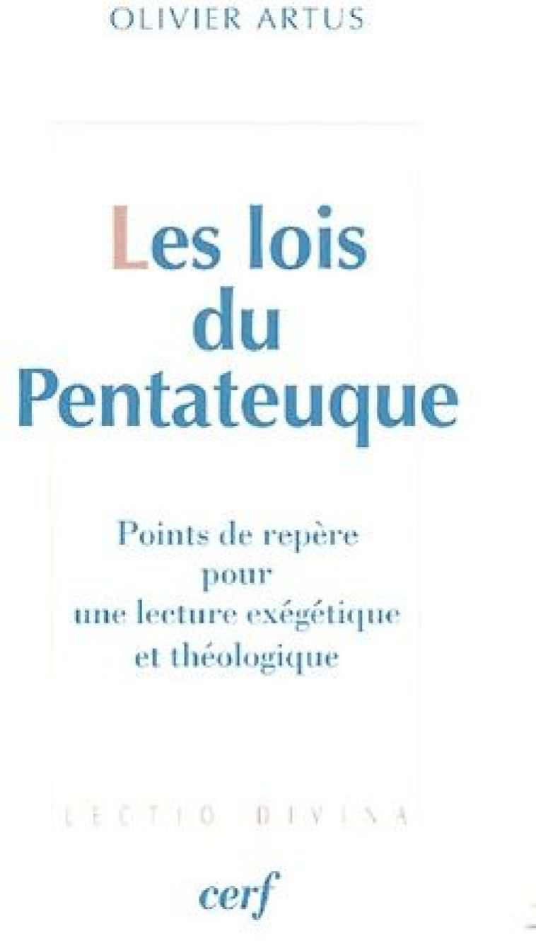 LES LOIS DU PENTATEUQUE - ARTUS OLIVIER - CERF