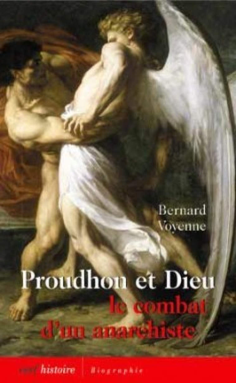 PROUDHON ET DIEU - Voyenne Bernard, VOYENNE BERNARD  - CERF