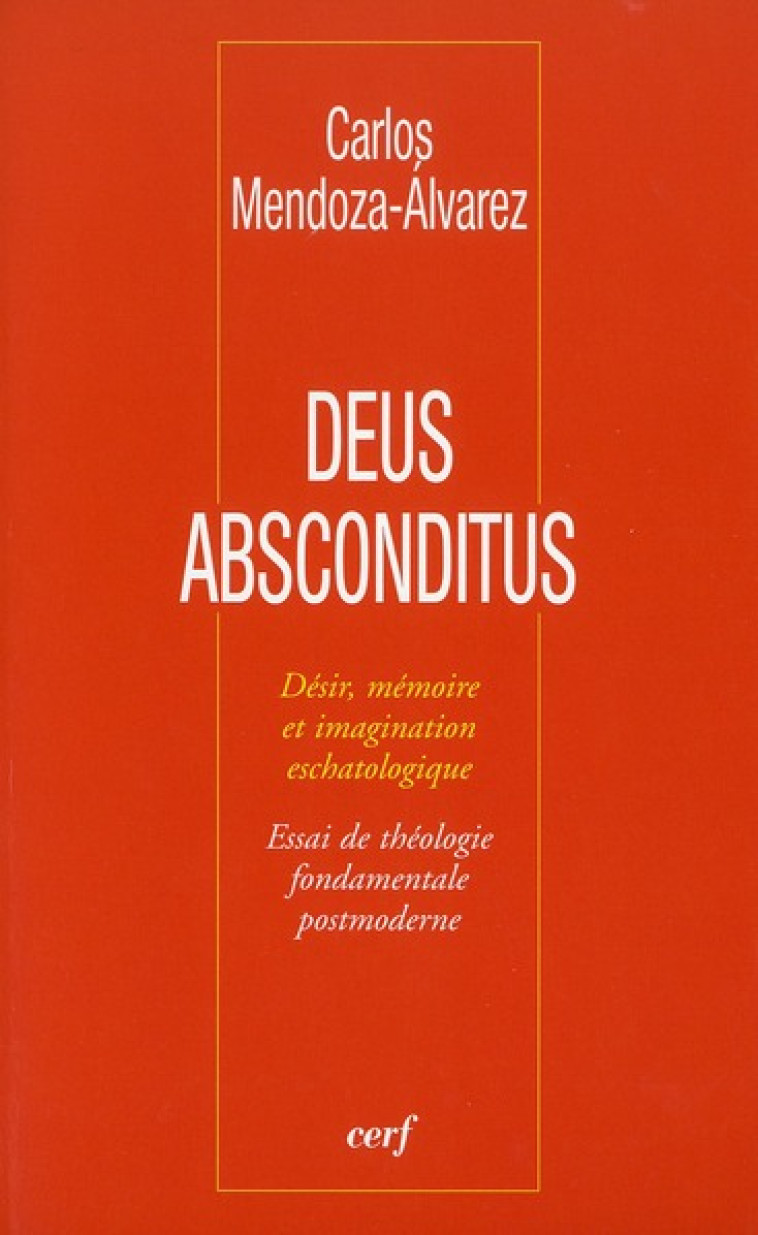 DEUS ABSCONDITUS - MENDOZA-ALVAREZ CARL - CERF