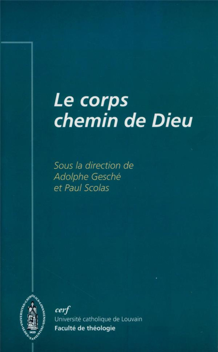 LE CORPS, CHEMIN DE DIEU - SCOLAS PAUL - CERF