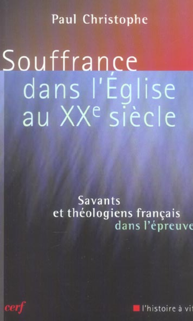 SOUFFRANCE DANS L-EGLISE AU XXE SIECLE - CHRISTOPHE PAUL - CERF