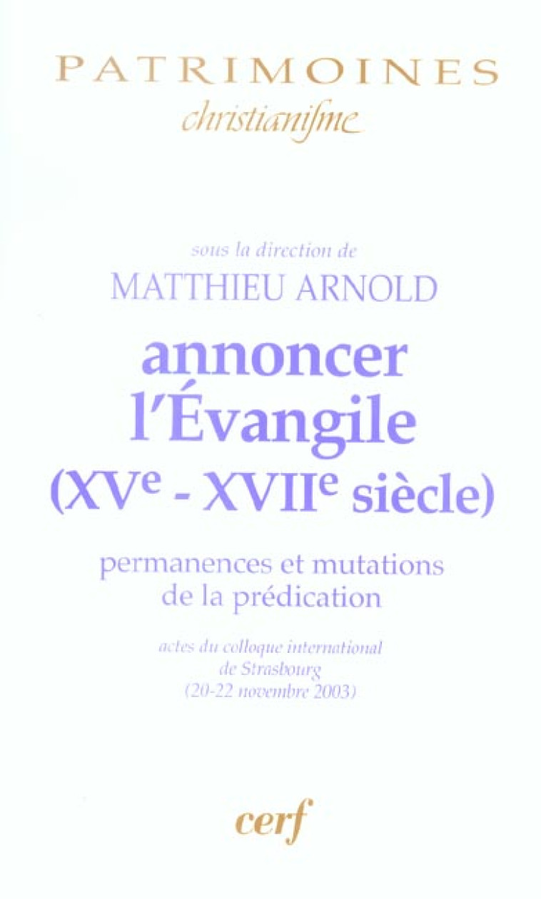 ANNONCER L-EVANGILE (XVE-XVIIE SIECLE) - ARNOLD MATTHIEU - CERF