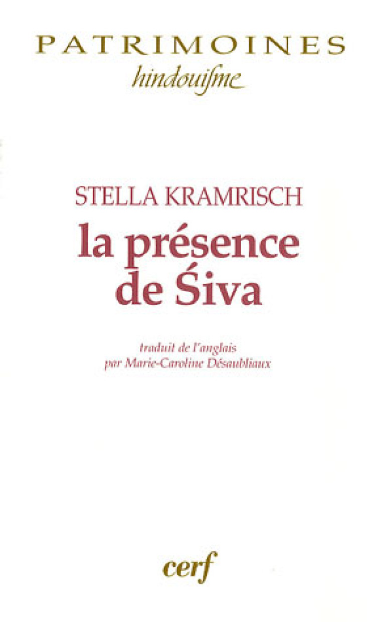 LA PRESENCE DE SIVA - KRAMRISCH STELLA - CERF