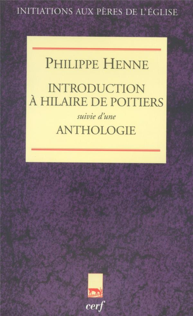 INTRODUCTION A HILAIRE DE POITIERS - HENNE PHILIPPE - CERF