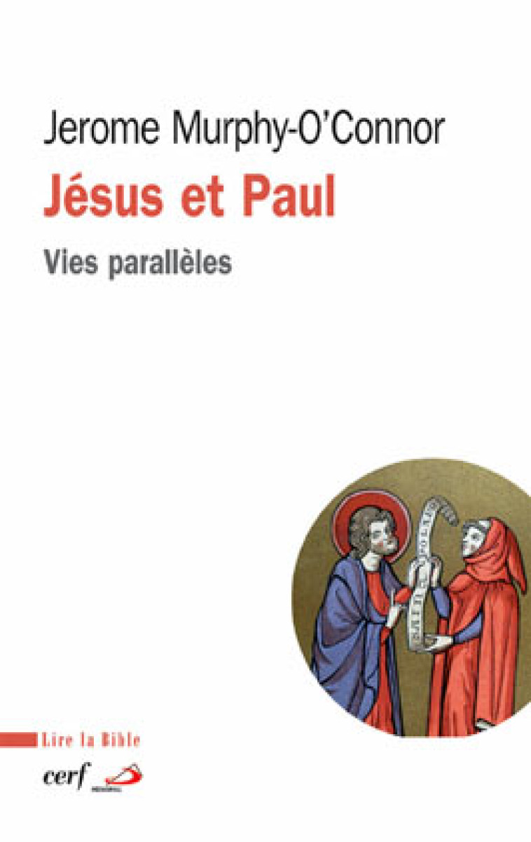 JESUS ET PAUL - VIES PARALLELES - MURPHY-O-CONNOR JERO - CERF