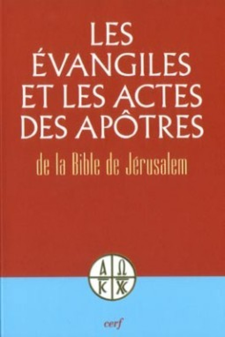 LES EVANGILES ET LES ACTES DES APOTRES -  Collectif - CERF