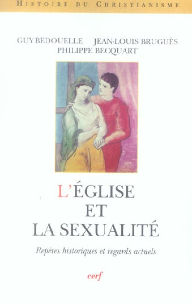 L-EGLISE ET LA SEXUALITE - BEDOUELLE GUY - CERF