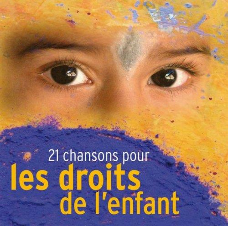 21 CHANSONS POUR LES DROITS DE L-ENFANT - AUDIO - COLLECTIF - STUDIO SM