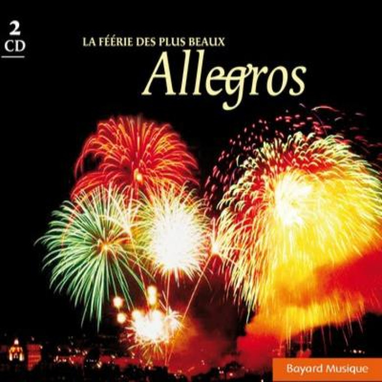 LA FEERIE DES PLUS BEAUX ALLEGROS - AUDIO - COLLECTIF - REVUES BAYARD