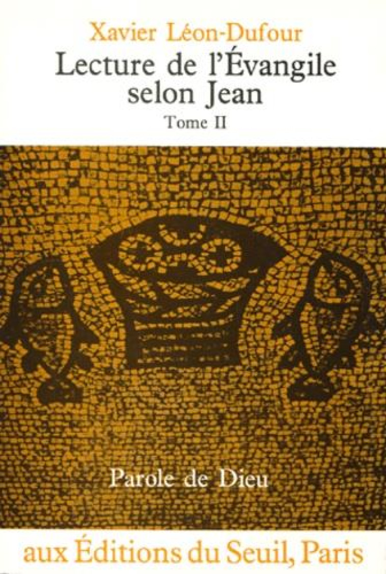 LECTURE DE L-EVANGILE SELON JEAN - LEON-DUFOUR XAVIER - SEUIL