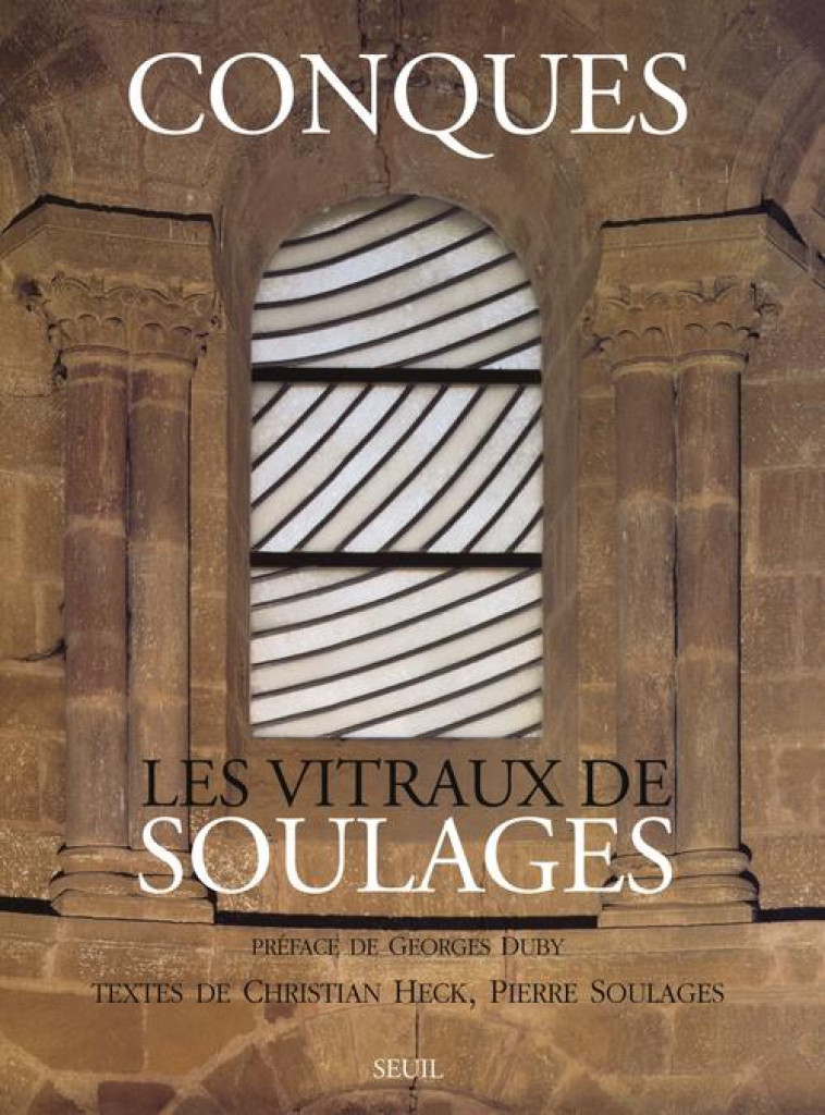 CONQUES - LES VITRAUX DE SOULAGES - HECK/SOULAGES - SEUIL