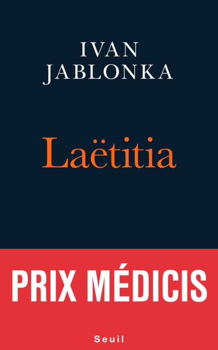 LAETITIA - OU LA FIN DES HOMMES - JABLONKA IVAN - Seuil